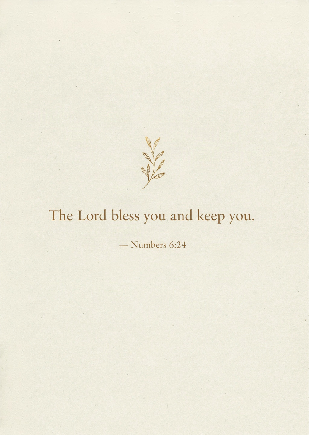 "The Lord bless you and keep you." — Numbers 6:24